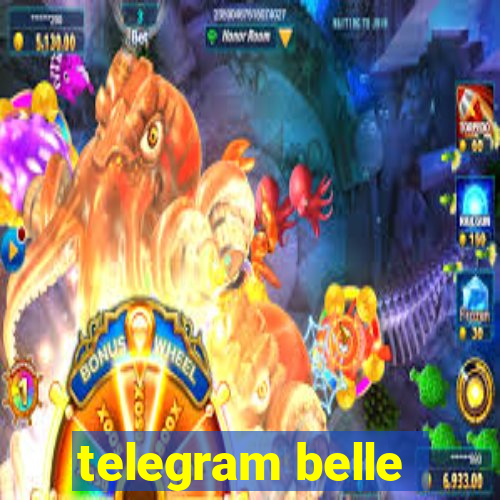 telegram belle